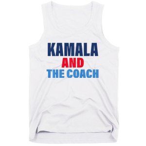 Kamala And The Coach Tim Walz And Kamala Harris Tank Top