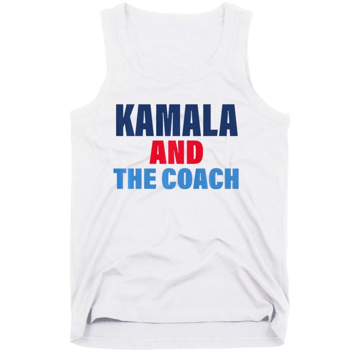 Kamala And The Coach Tim Walz And Kamala Harris Tank Top