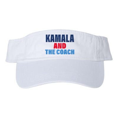 Kamala And The Coach Tim Walz And Kamala Harris Valucap Bio-Washed Visor