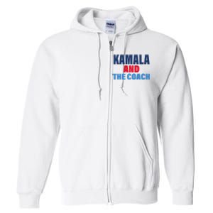 Kamala And The Coach Tim Walz And Kamala Harris Full Zip Hoodie