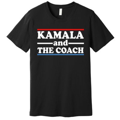 Kamala And The Coach Premium T-Shirt