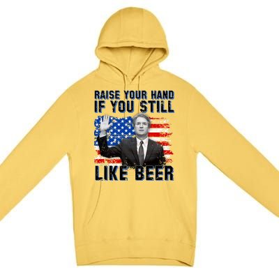 Kavanaugh Still Like Beer American Flag Premium Pullover Hoodie