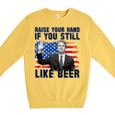 Kavanaugh Still Like Beer American Flag Premium Crewneck Sweatshirt