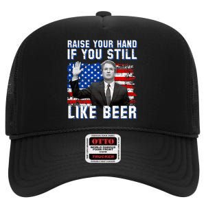 Kavanaugh Still Like Beer American Flag High Crown Mesh Back Trucker Hat