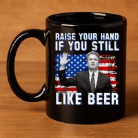 Kavanaugh Still Like Beer American Flag 11oz C Handle Ceramic Mug