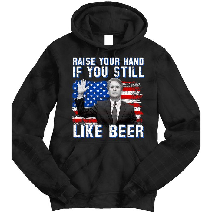 Kavanaugh Still Like Beer American Flag Tie Dye Hoodie