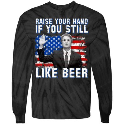 Kavanaugh Still Like Beer American Flag Tie-Dye Long Sleeve Shirt