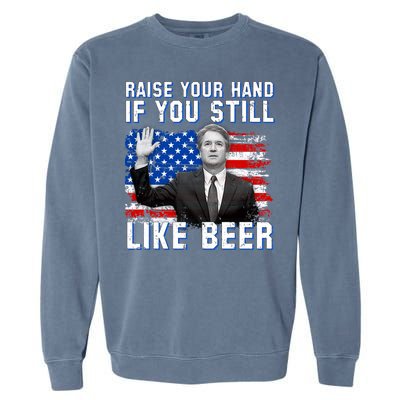 Kavanaugh Still Like Beer American Flag Garment-Dyed Sweatshirt