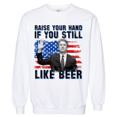 Kavanaugh Still Like Beer American Flag Garment-Dyed Sweatshirt