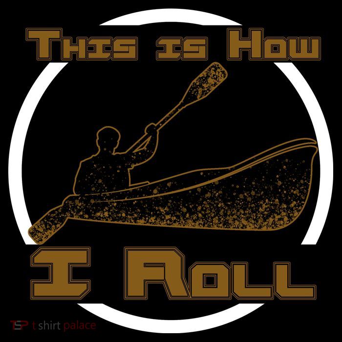Kayak This Is How I Roll  Cooling Performance Crew T-Shirt