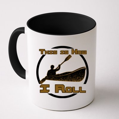 Kayak This Is How I Roll  Mug