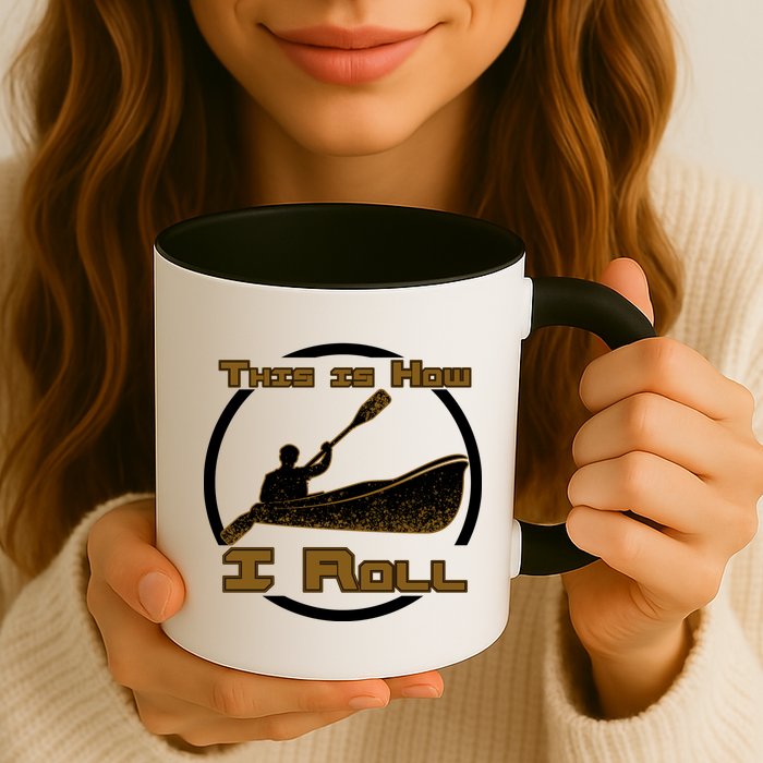 Kayak This Is How I Roll  Mug