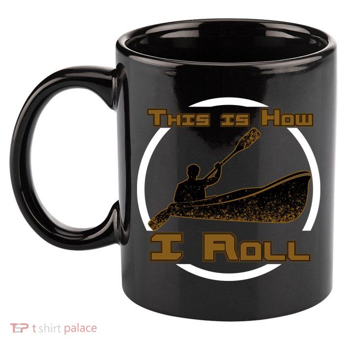 Kayak This Is How I Roll  11oz C Handle Ceramic Mug