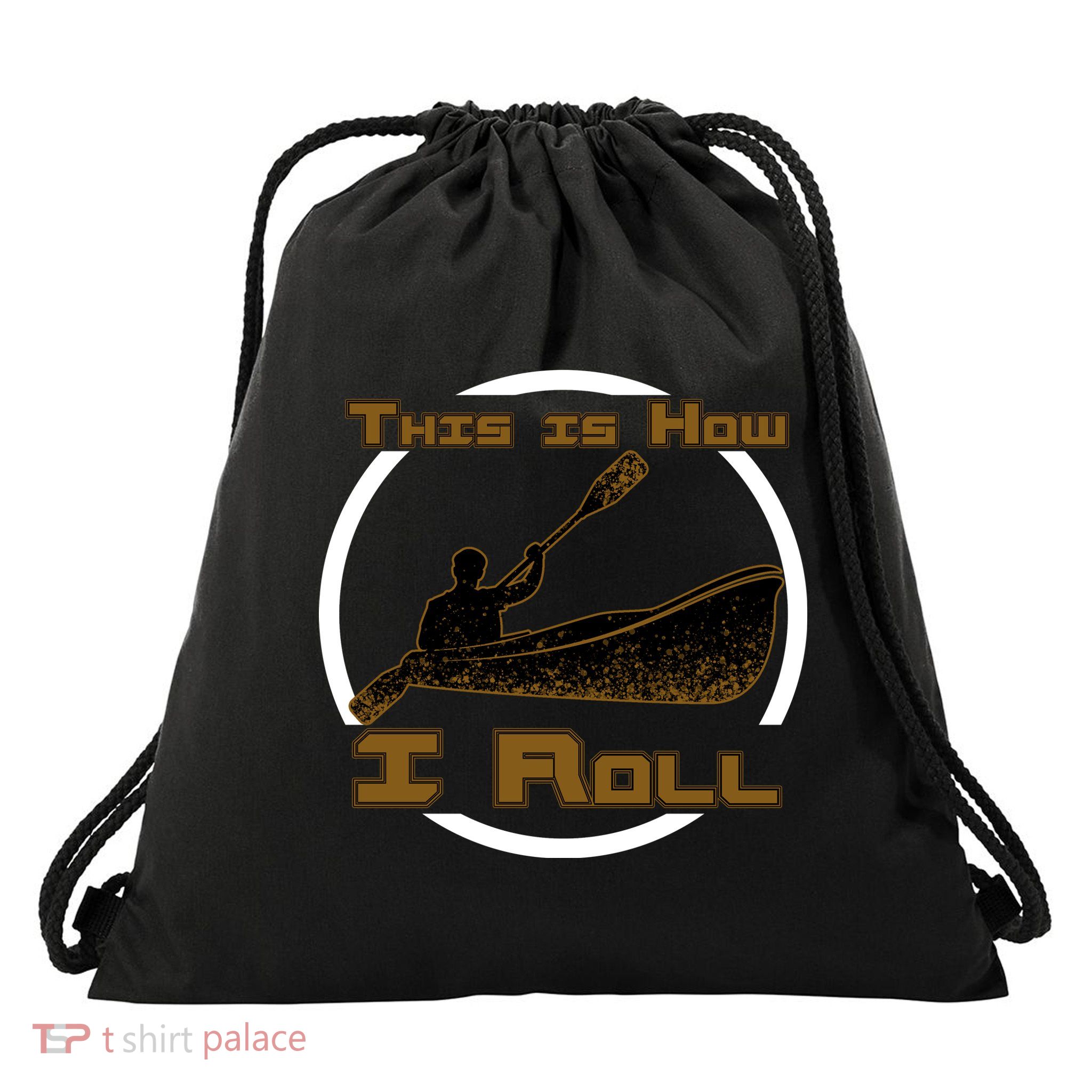 Kayak This Is How I Roll  Drawstring Bag