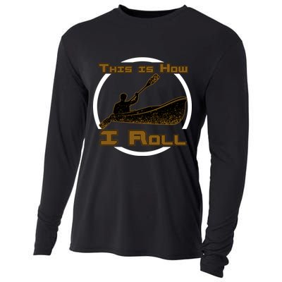 Kayak This Is How I Roll  Cooling Performance Long Sleeve Crew