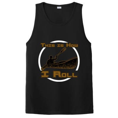 Kayak This Is How I Roll  PosiCharge Competitor Tank