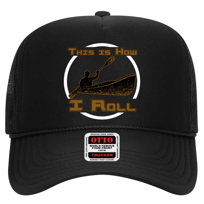 Kayak This Is How I Roll  Trucker Hat