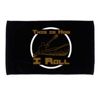 Kayak This Is How I Roll  Microfiber Hand Towel