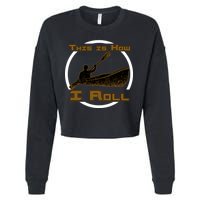 Kayak This Is How I Roll  Cropped Pullover Crew