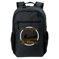 Kayak This Is How I Roll  Backpack