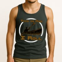 Kayak This Is How I Roll  Tank Top