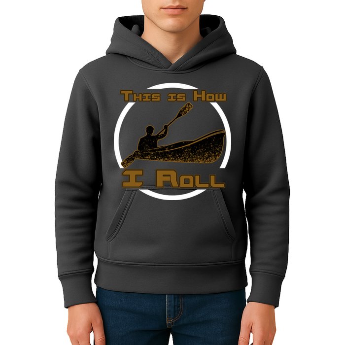 Kayak This Is How I Roll  Kids Hoodie