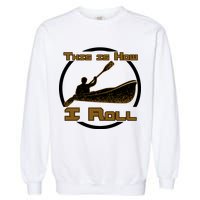 Kayak This Is How I Roll  Garment-Dyed Sweatshirt