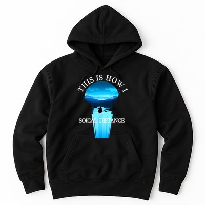 Kayak This Is How I Social Distancing Hoodie