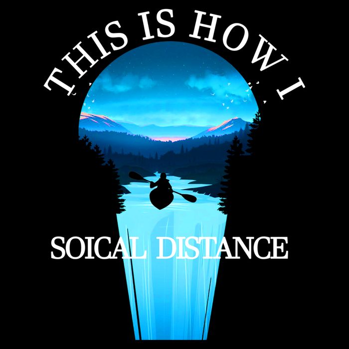 Kayak This Is How I Social Distancing T-Shirt