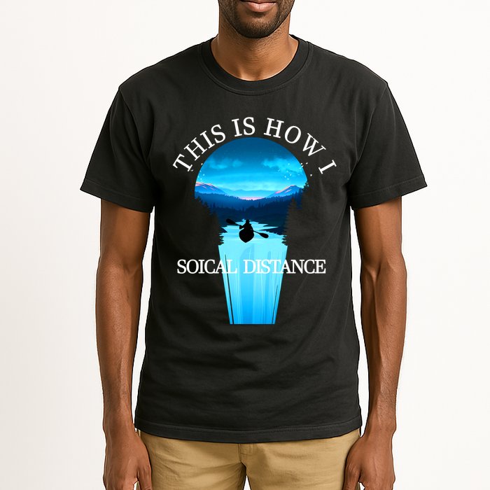 Kayak This Is How I Social Distancing Tall T-Shirt