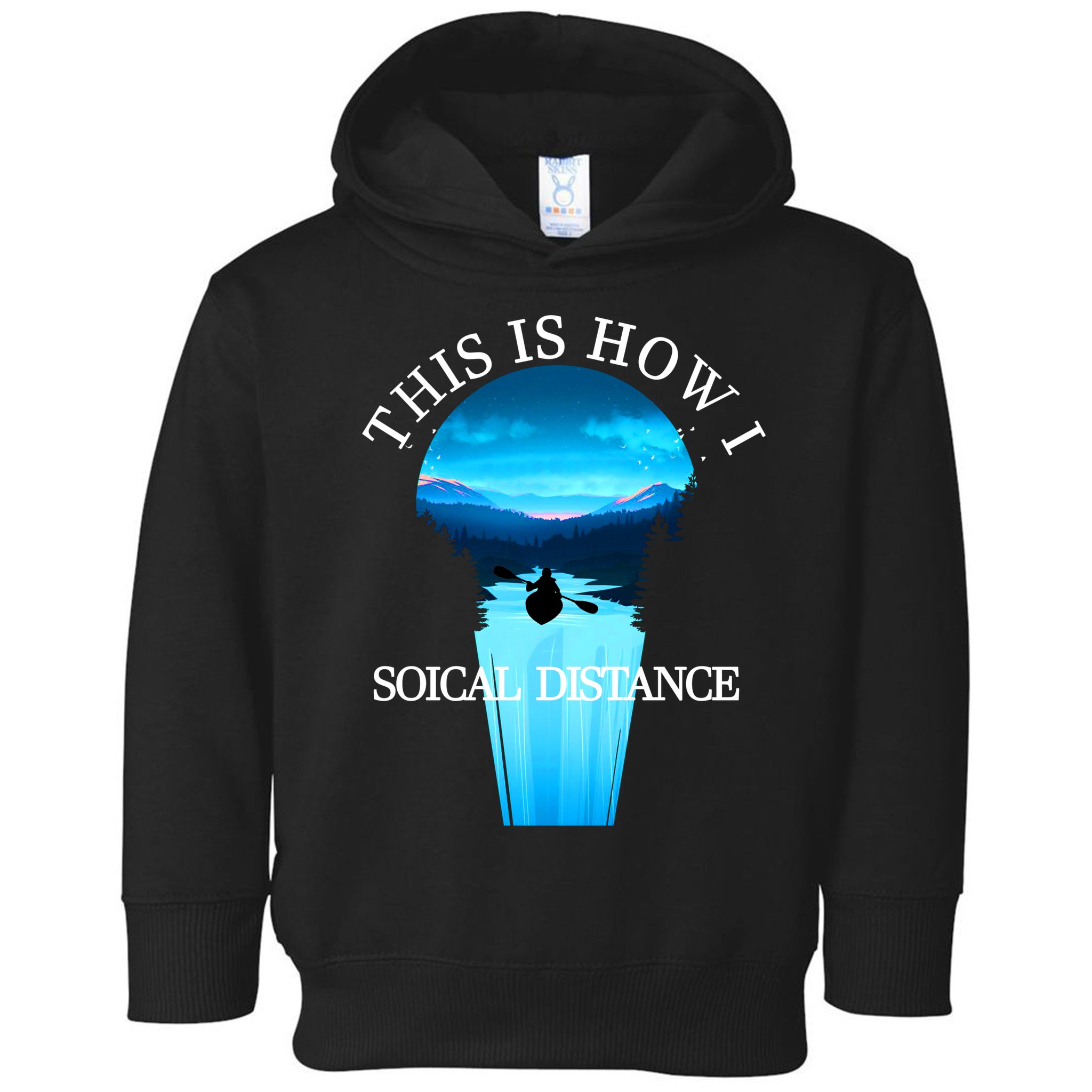 Kayak This Is How I Social Distancing Toddler Hoodie