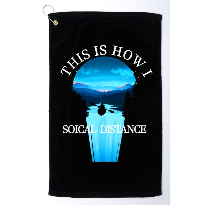 Kayak This Is How I Social Distancing Golf Towel