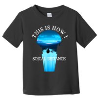 Kayak This Is How I Social Distancing Toddler T-Shirt