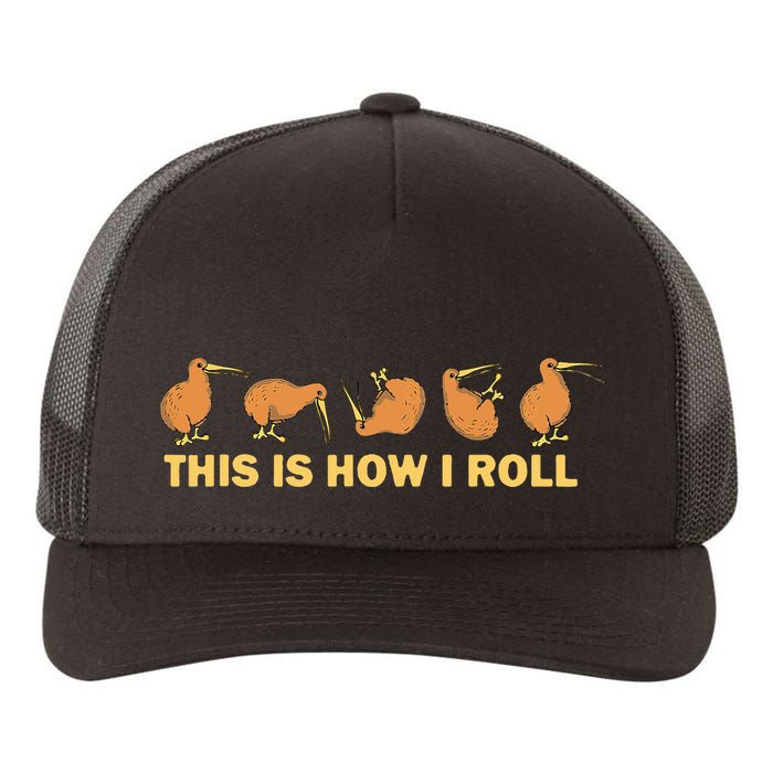 Kiwi Bird Australia Souvenir This Is How I Roll Kiwi Yupoong Adult 5-Panel Trucker Hat