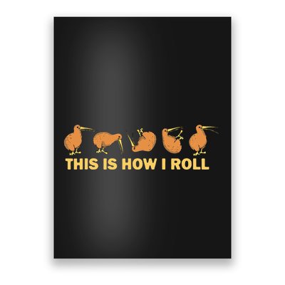 Kiwi Bird Australia Souvenir This Is How I Roll Kiwi Poster