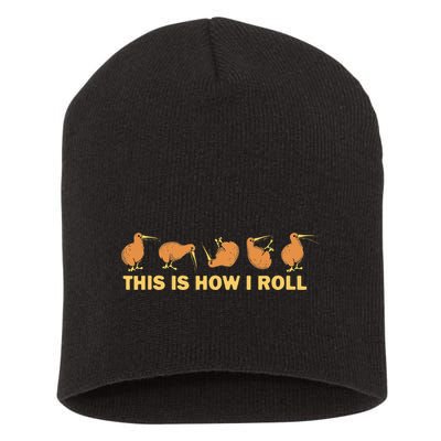 Kiwi Bird Australia Souvenir This Is How I Roll Kiwi Short Acrylic Beanie