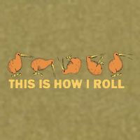 Kiwi Bird Australia Souvenir This Is How I Roll Kiwi Garment-Dyed Women's Muscle Tee