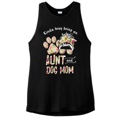 Kinda Busy An Aunt And A Dog Mom Mother's Day Great Gift Ladies PosiCharge Tri-Blend Wicking Tank