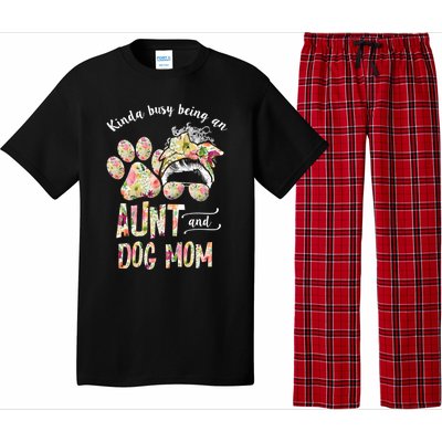 Kinda Busy An Aunt And A Dog Mom Mother's Day Great Gift Pajama Set