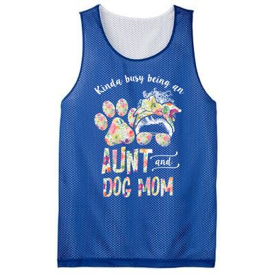 Kinda Busy An Aunt And A Dog Mom Mother's Day Great Gift Mesh Reversible Basketball Jersey Tank