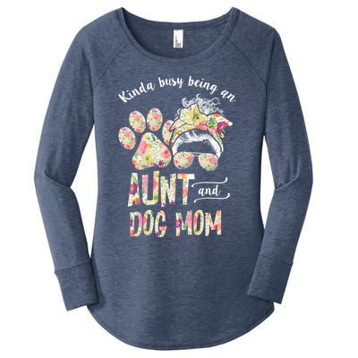 Kinda Busy An Aunt And A Dog Mom Mother's Day Great Gift Women's Perfect Tri Tunic Long Sleeve Shirt