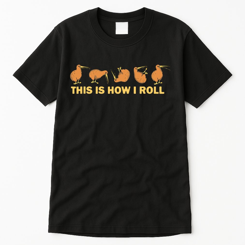 Kiwi Bird Australia Souvenir This Is How I Roll Kiwi Tall T-Shirt