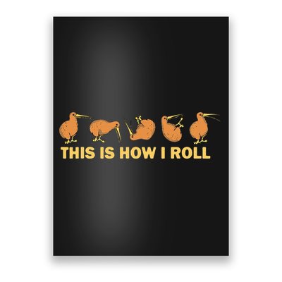 Kiwi Bird Australia Souvenir This Is How I Roll Kiwi Poster
