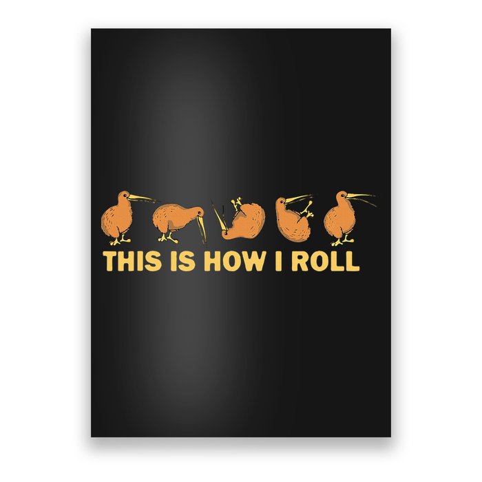 Kiwi Bird Australia Souvenir This Is How I Roll Kiwi Poster