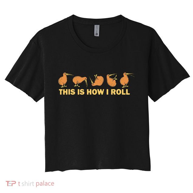 Kiwi Bird Australia Souvenir This Is How I Roll Kiwi Crop Top
