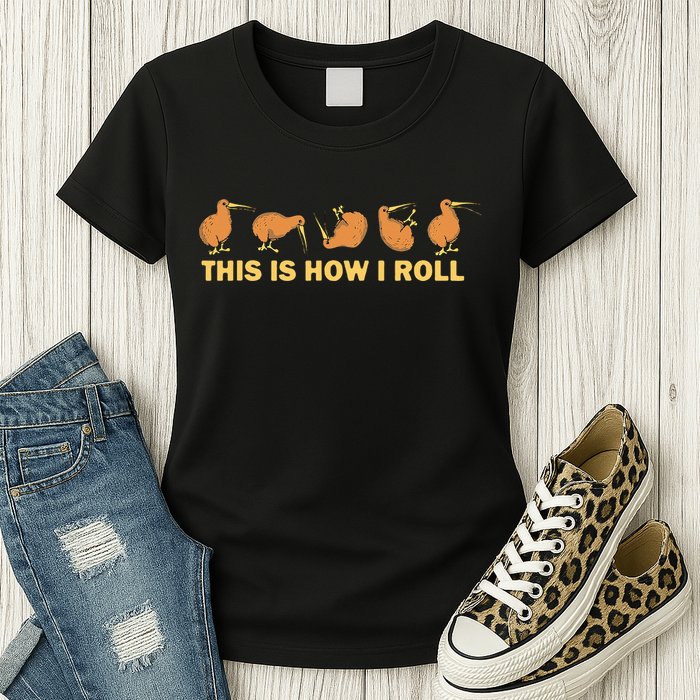 Kiwi Bird Australia Souvenir This Is How I Roll Kiwi Womens T-Shirt
