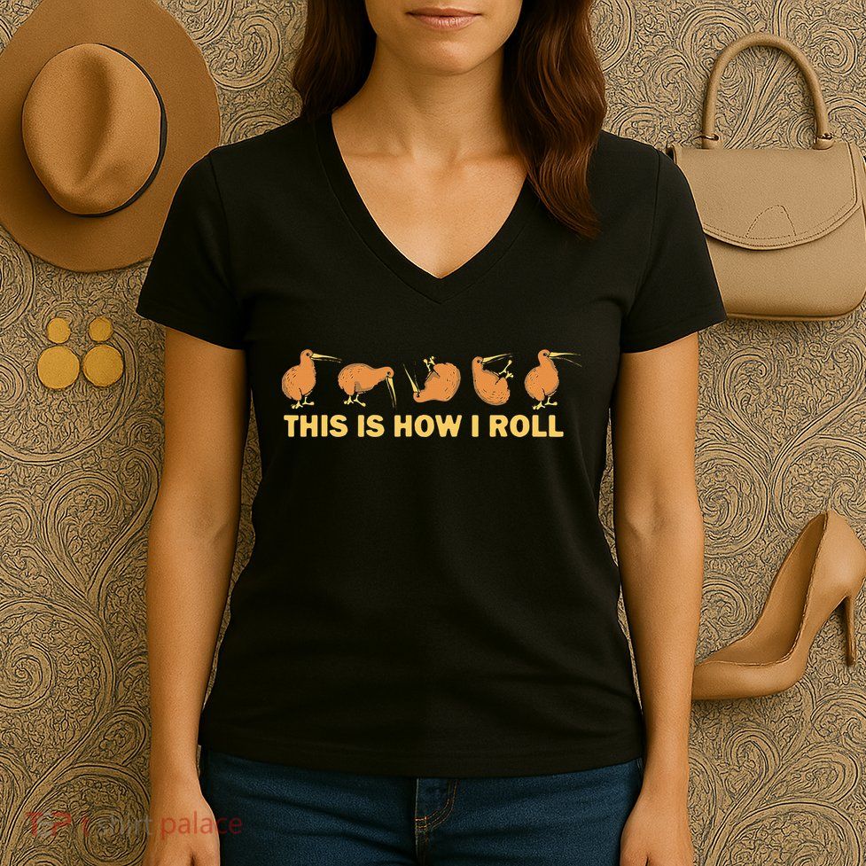 Kiwi Bird Australia Souvenir This Is How I Roll Kiwi Women's V-Neck T-Shirt