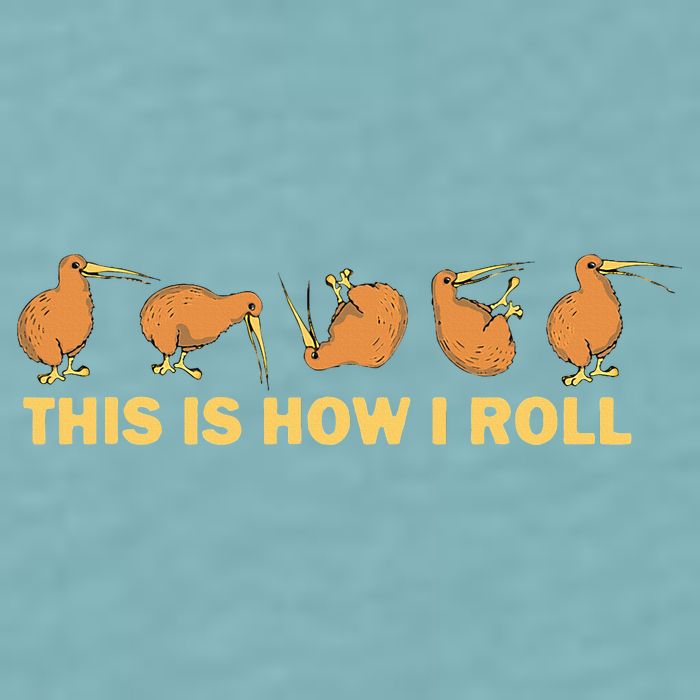 Kiwi Bird Australia Souvenir This Is How I Roll Kiwi Sueded Cloud Jersey T-Shirt