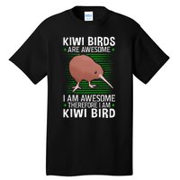 Kiwi Birds Are Awesome Flightless Kiwi Bird Tall T-Shirt