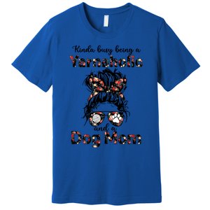 Kinda Busy Being A Yarnaholic And A Dog Mom Crocheting Lover Gift Premium T-Shirt